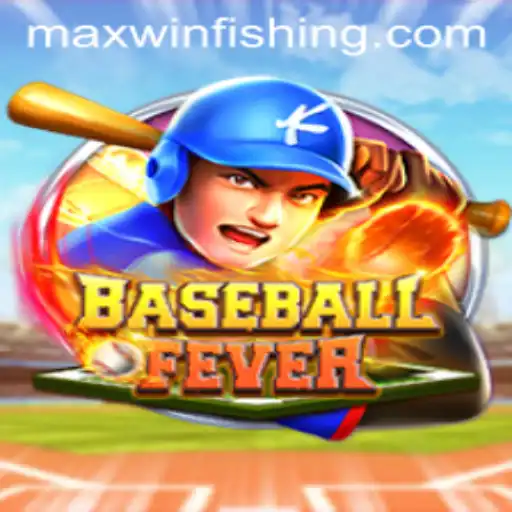 Exploring the Thrills of BaseballFever and Strategies for Maxwin