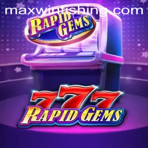 Exploring RapidGems777: The Quest for MaxWin