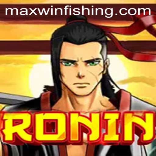 Exploring the Thrilling World of Ronin and the Quest for Maxwin