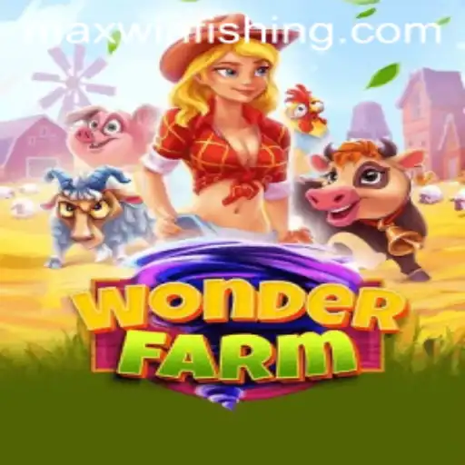 Exploring WonderFarm: Harvesting Wins with Maxwin